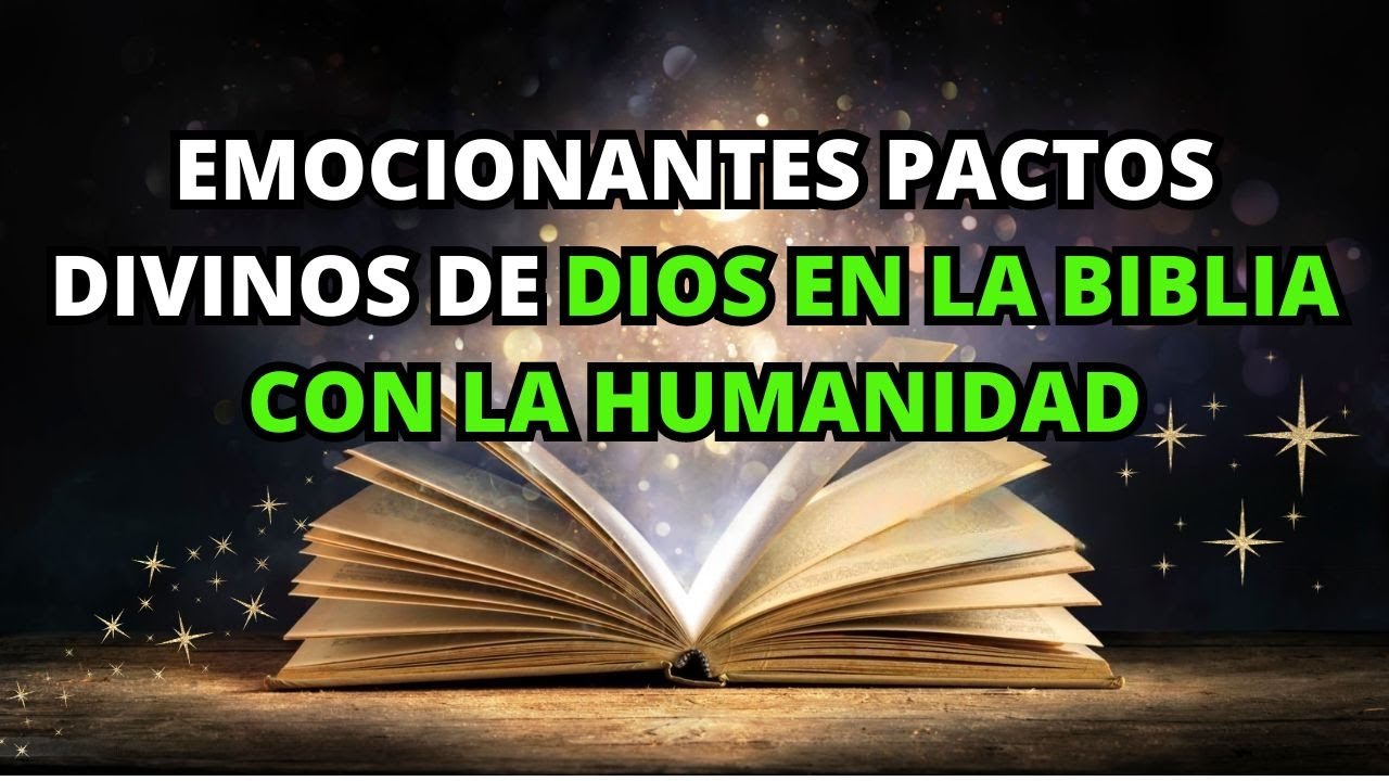 8 pactos divinos que cambiaron la historia humana
