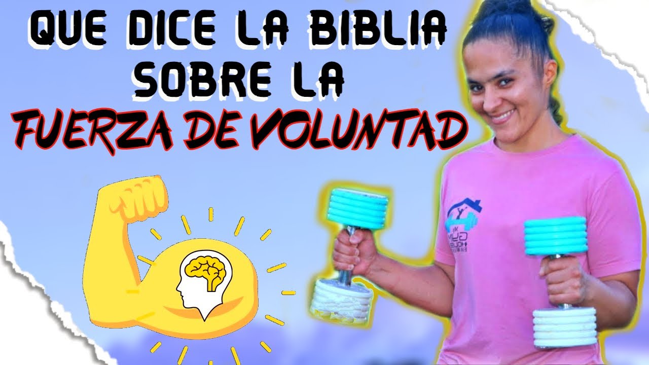 Descubre cómo la fuerza de voluntad se refleja en la Biblia
