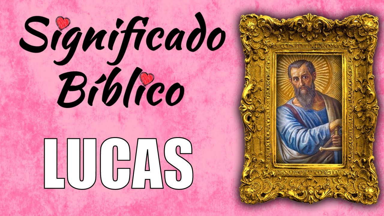 Descubre el significado de Lucas en la Biblia: su origen y simbolismo