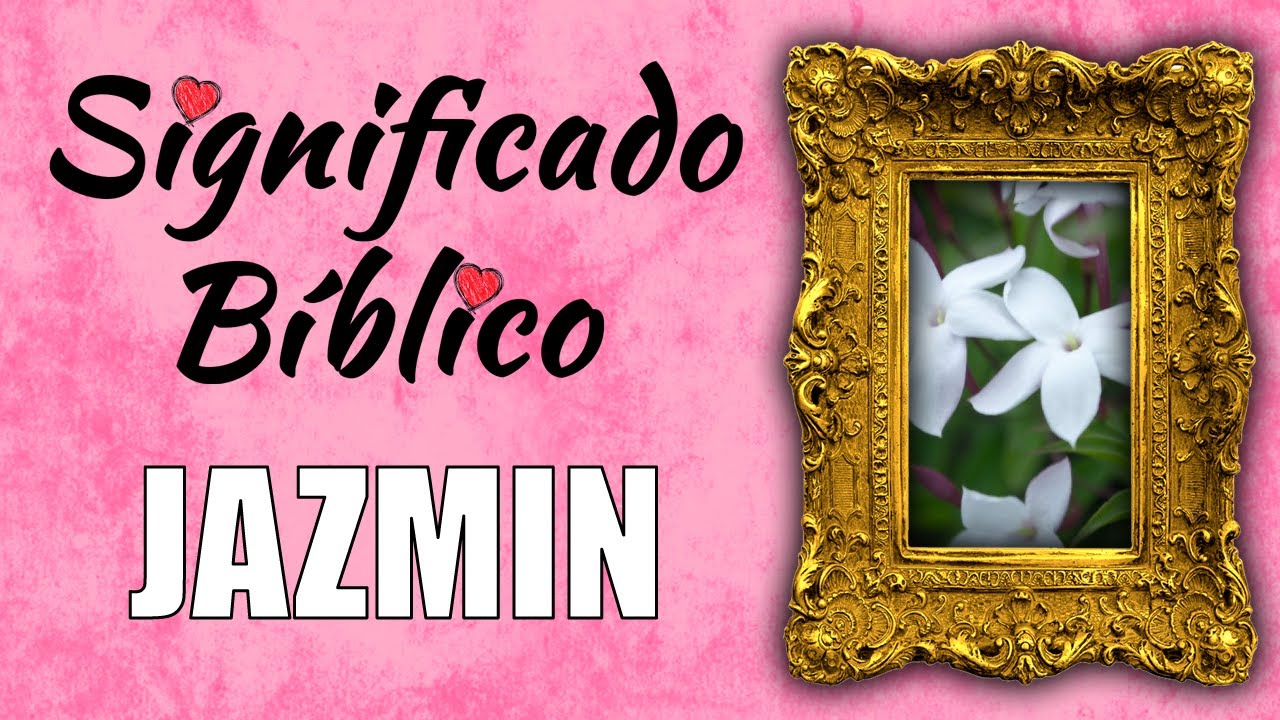 Descubre el simbolismo bíblico detrás del nombre Yasmin