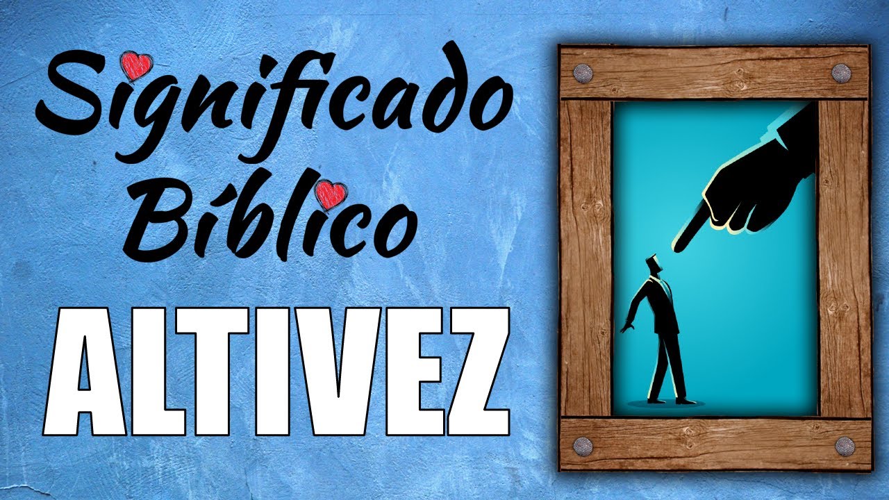 Descubre el verdadero significado de la altivez según la Biblia