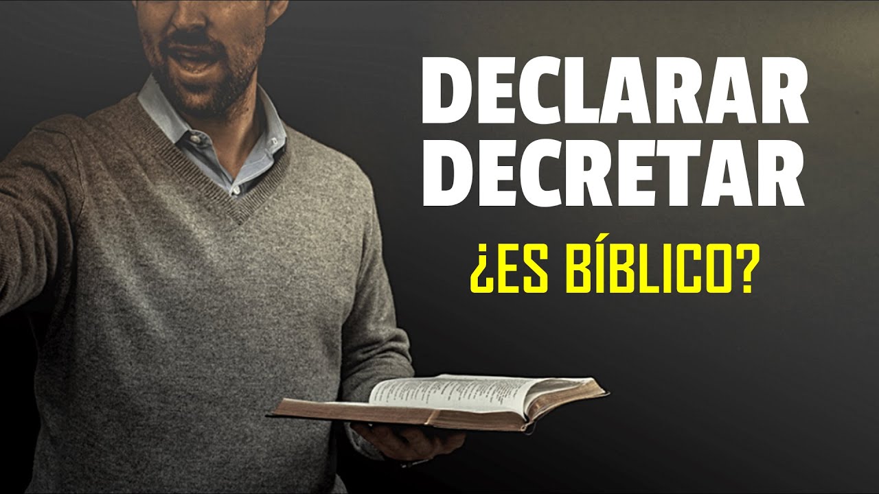 Descubre lo que la Biblia enseña sobre decretar y declarar en tu vida