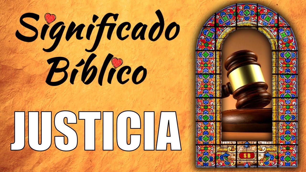 Descubre los significados bíblicos de la justicia divina