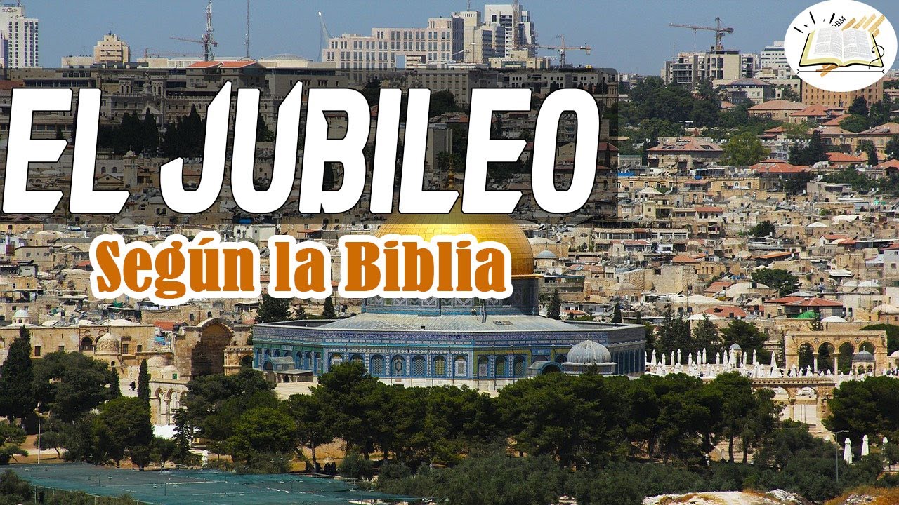 Jubileo en la Biblia: significado e importancia en la fe cristiana