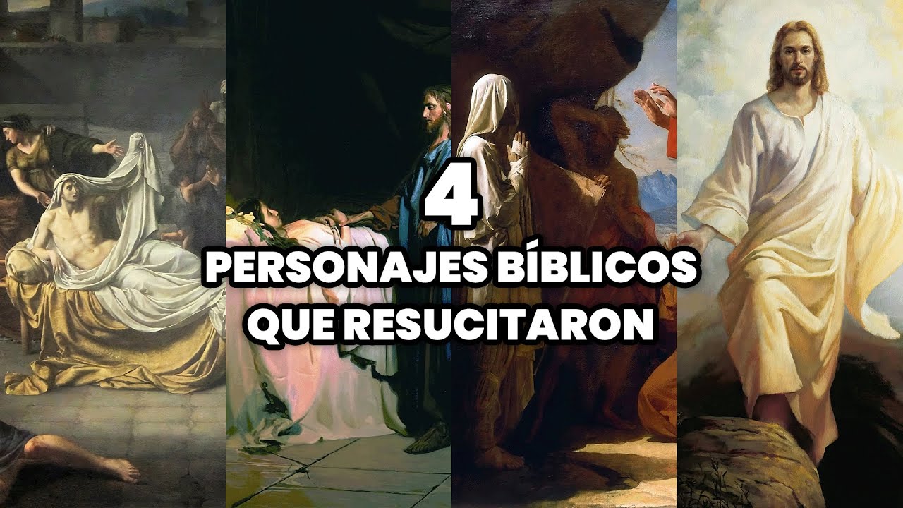 Resurrecciones impactantes en la Biblia y su sentido