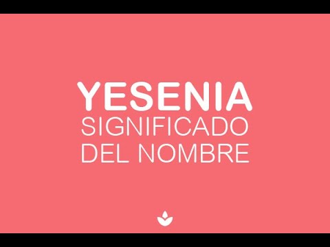 Significado bíblico del nombre Yesenia