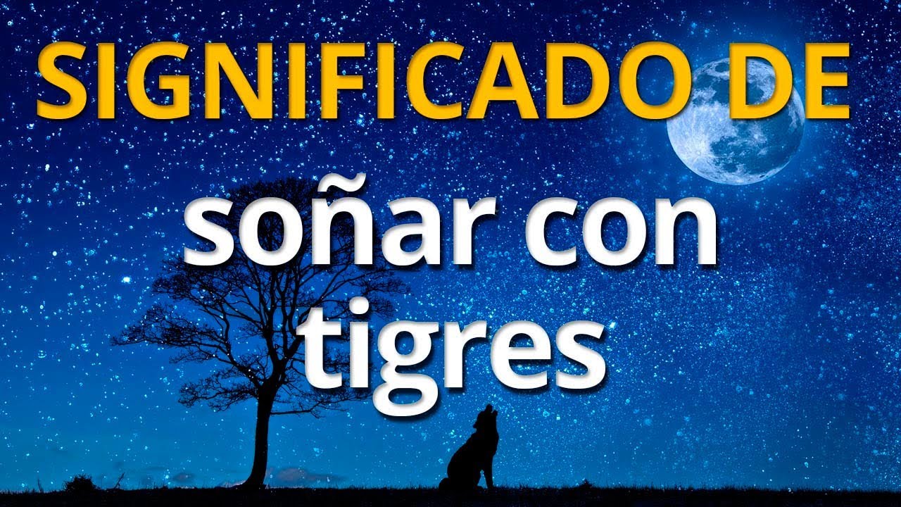 Soñar con tigres: significado bíblico y enseñanzas