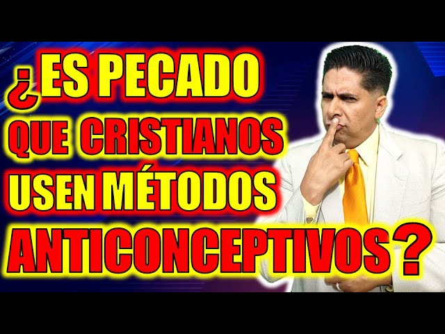 Anticonceptivos y la Biblia en la vida cristiana