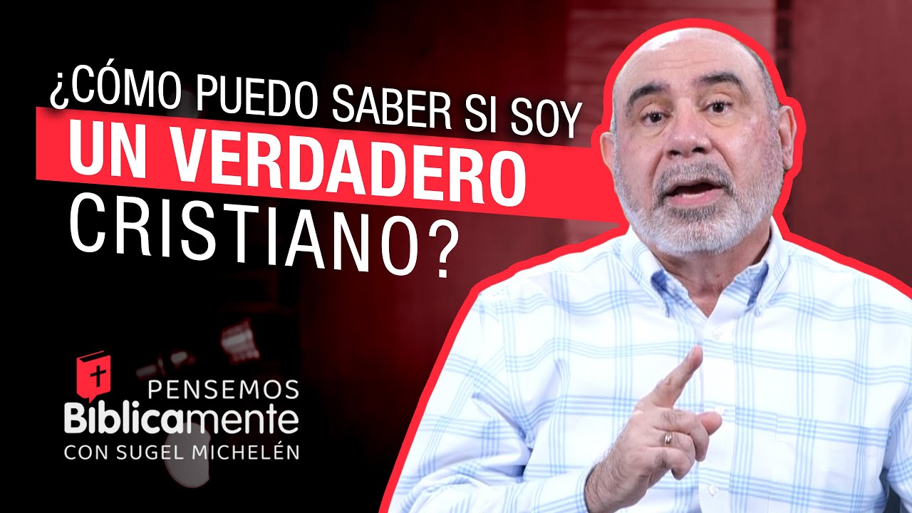 Características del verdadero cristiano según la Biblia
