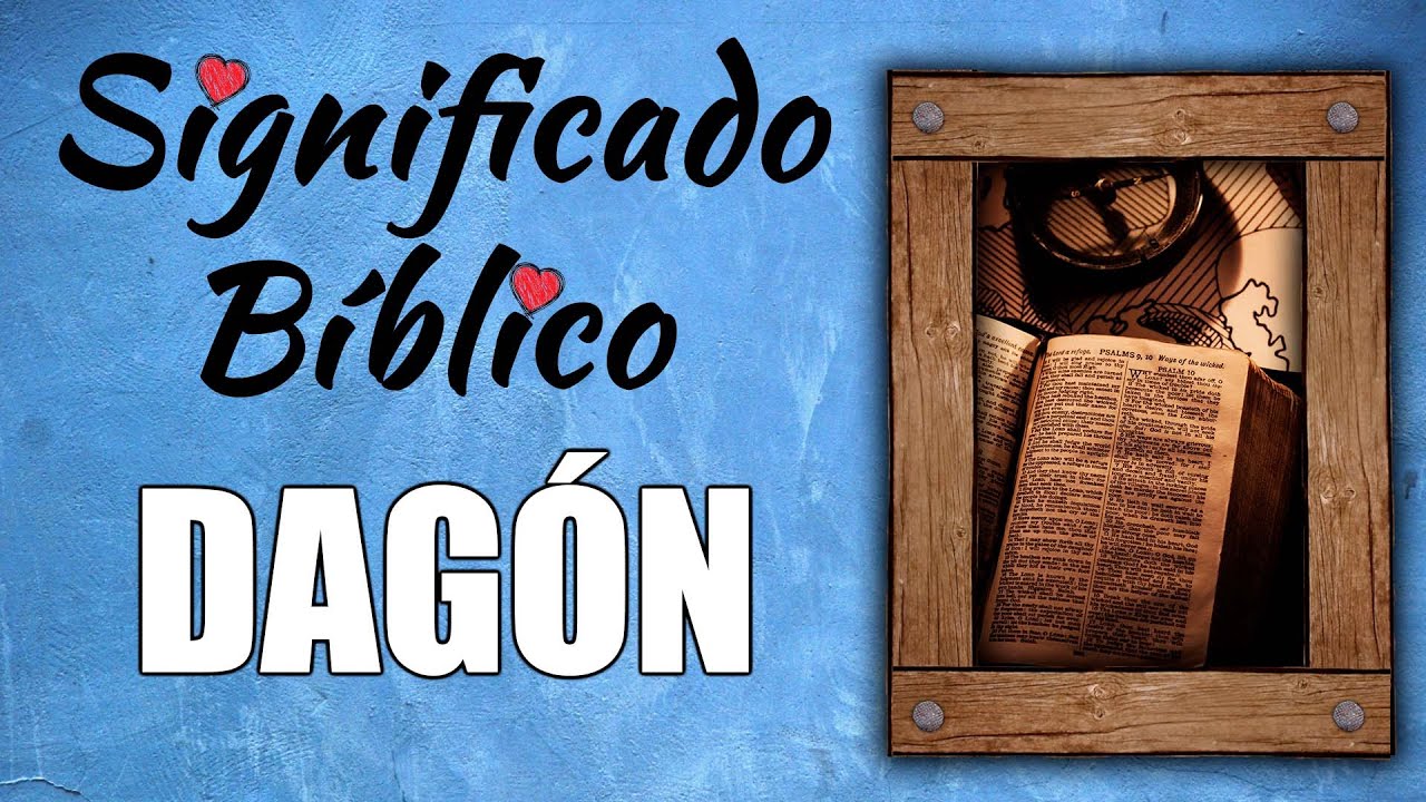 Dagon en la Biblia: su significado y simbolismo religioso
