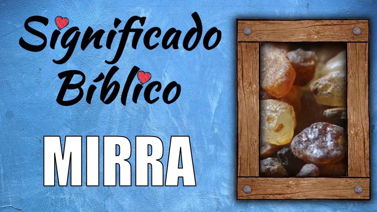 Descubre el significado bíblico del oleo de mirra