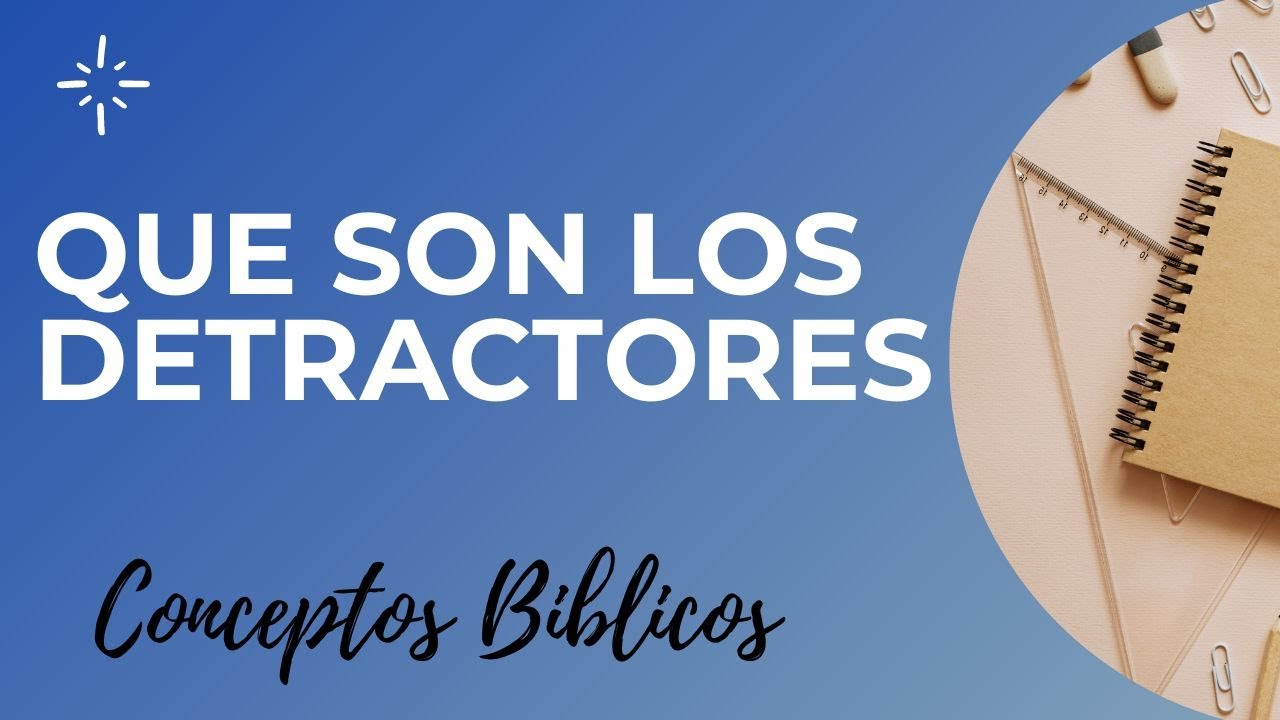 Descubre el significado de las detracciones según la Biblia