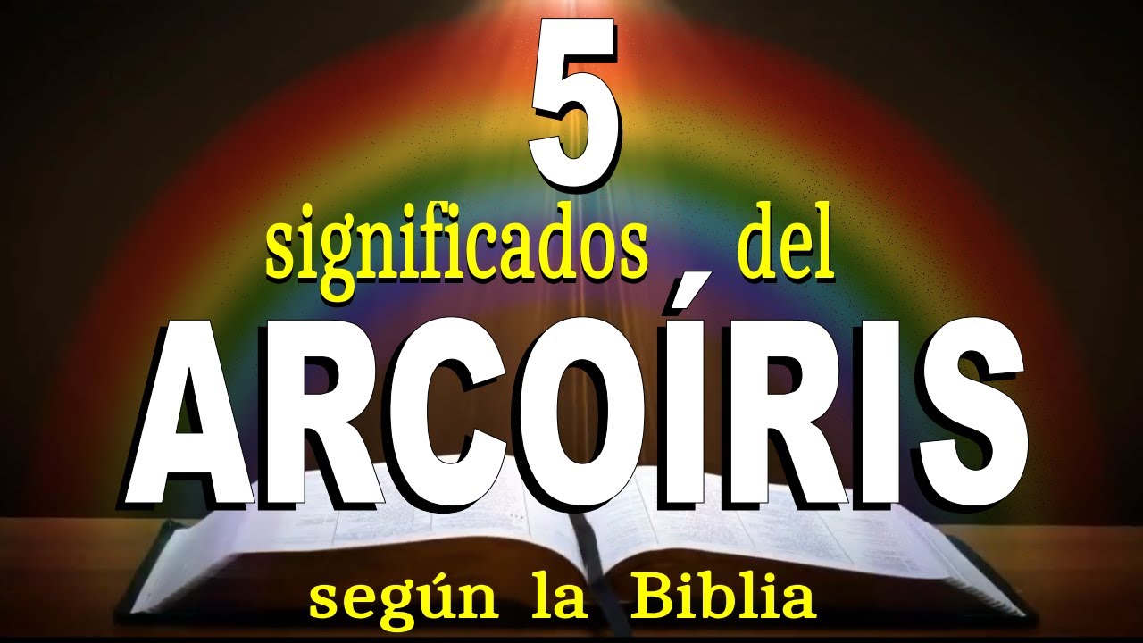 Descubre el significado de los colores en la Biblia arcoíris