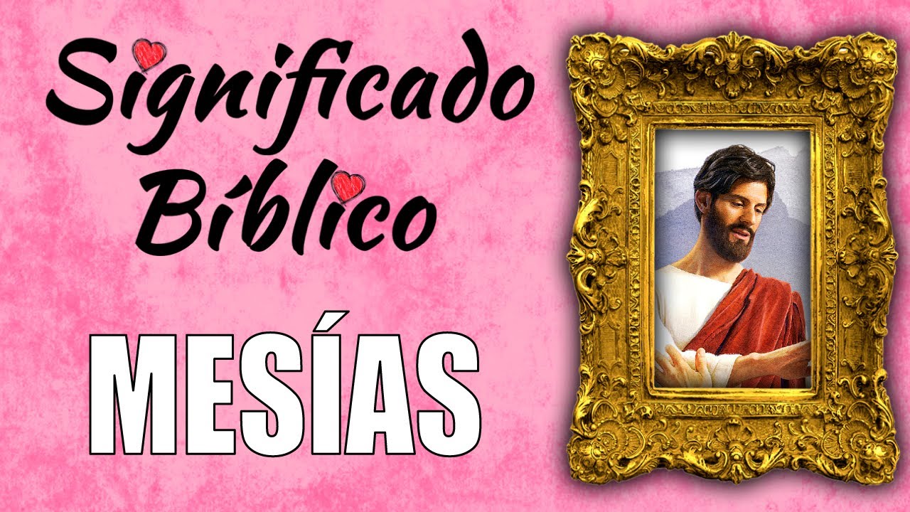 Descubre la verdadera definición del Mesías según la Biblia
