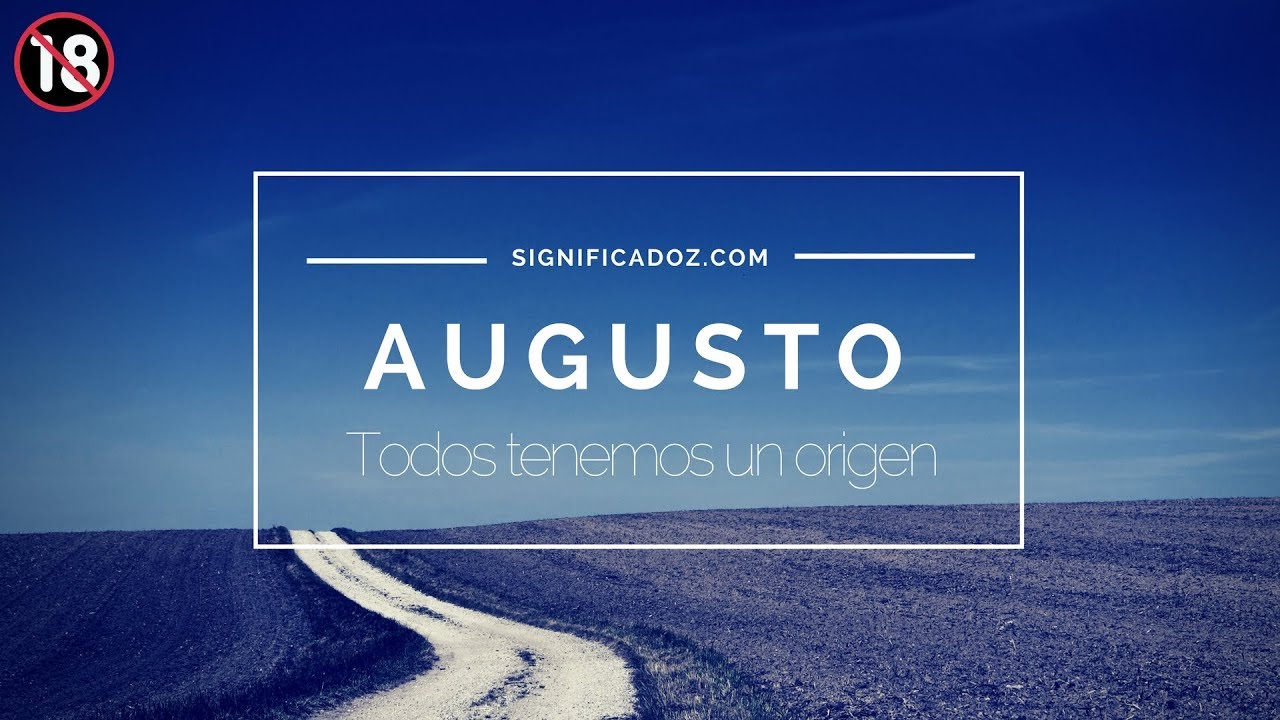 El simbolismo divino del nombre Augusto