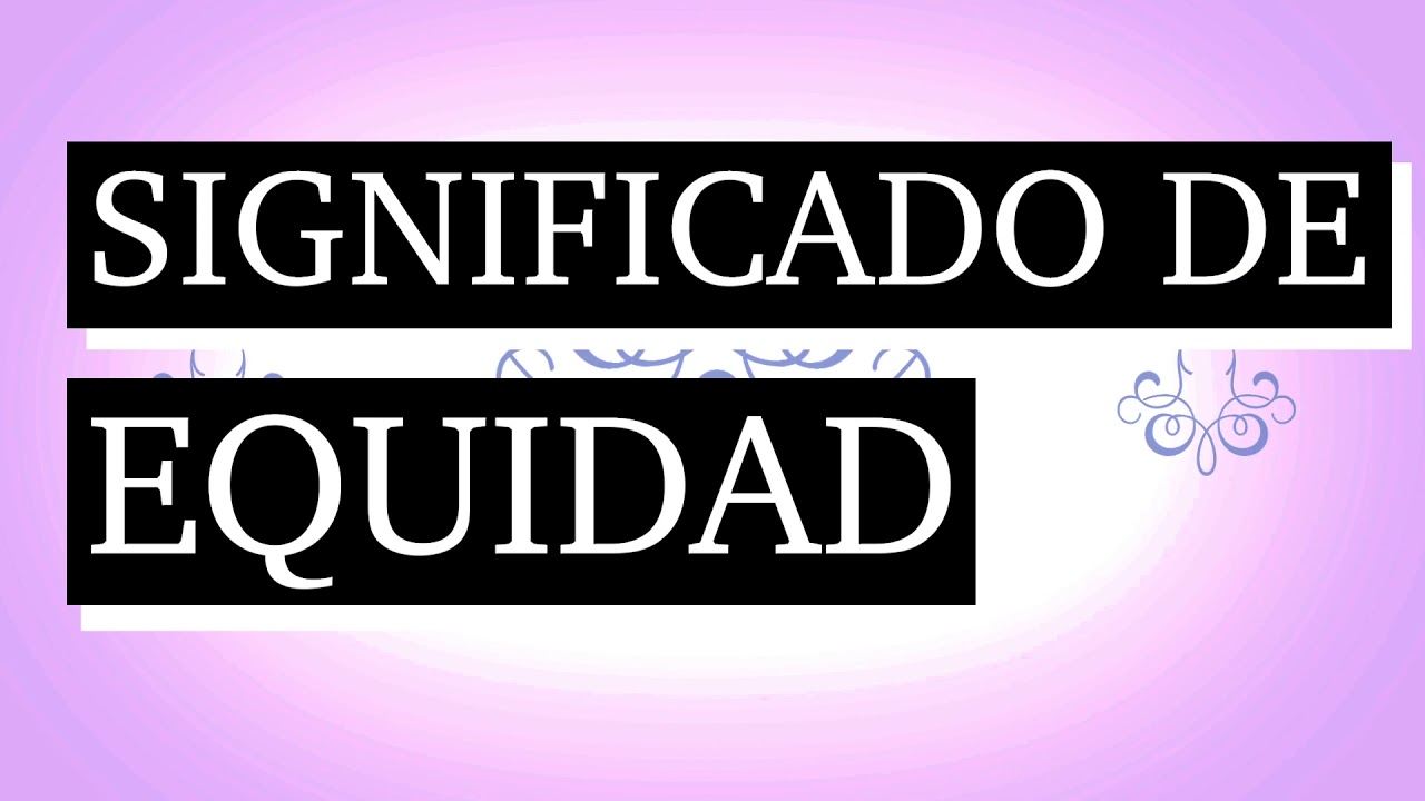 Equidad bíblica: significado y aplicación práctica