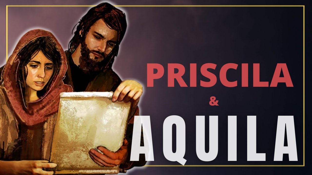 Importancia de Priscila en la Biblia y el cristianismo