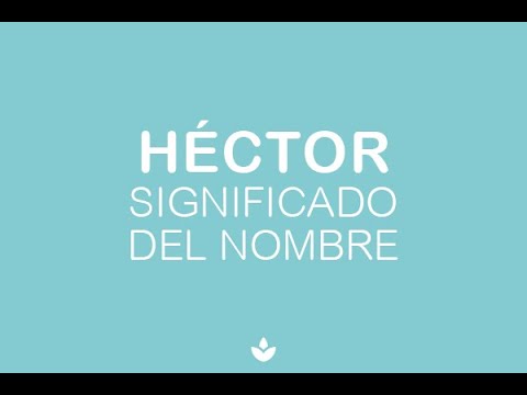 Importancia del nombre Héctor en la fe cristiana
