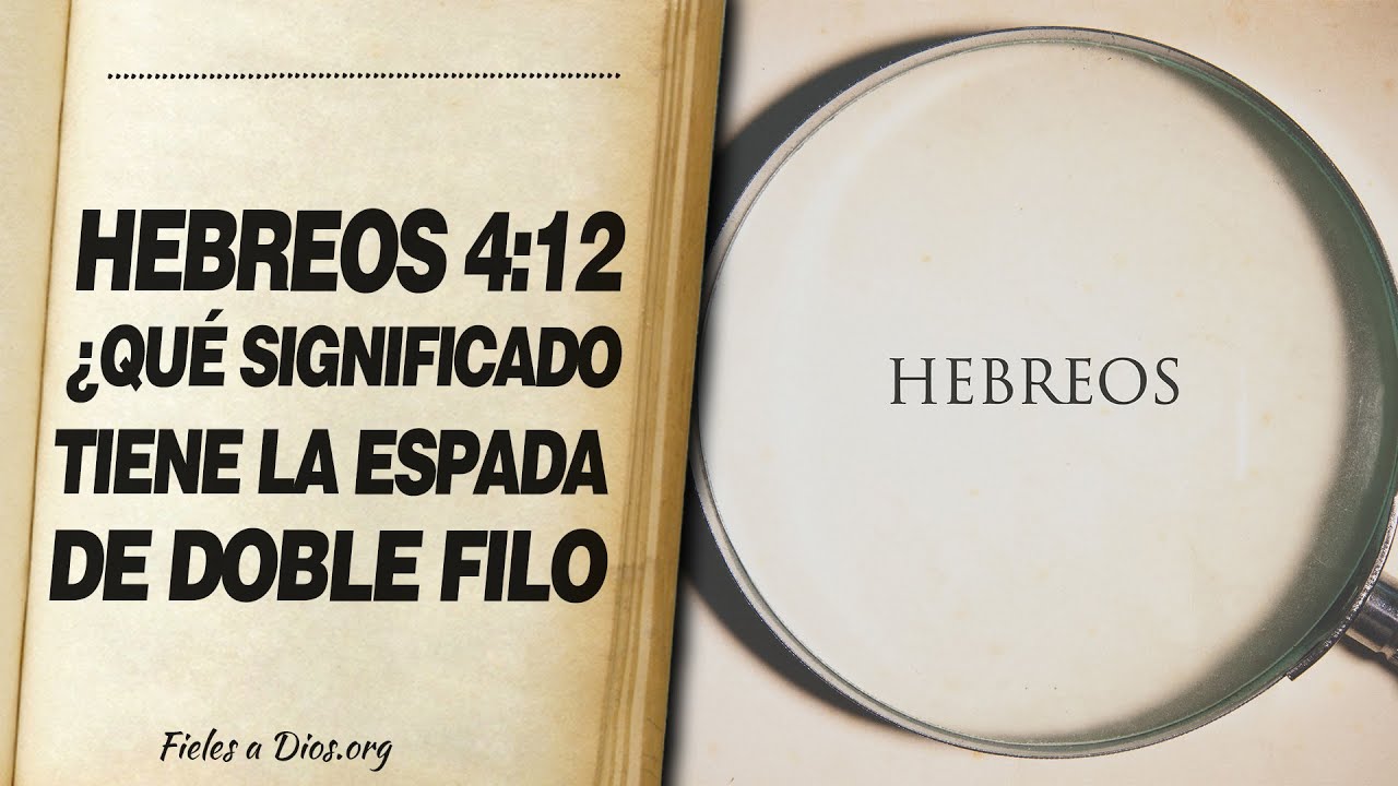 La espada de doble filo en la Biblia: significado y simbolismo