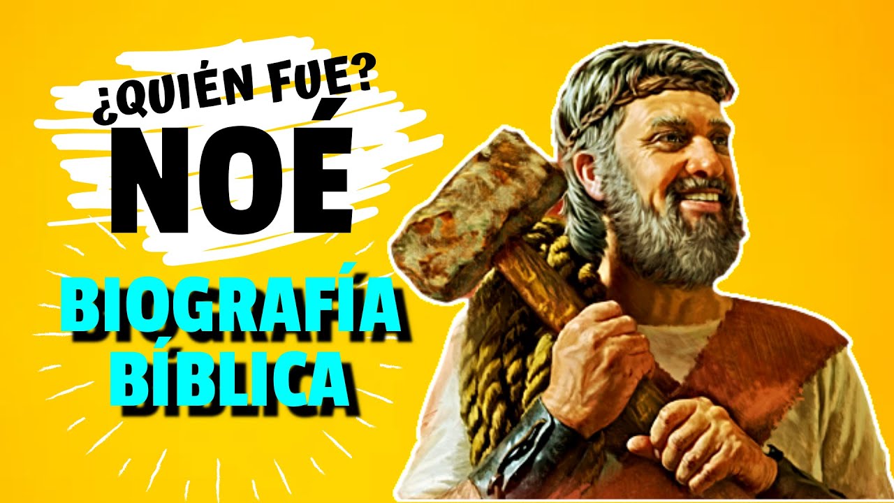 La vida de Noé según la Biblia: historia y significado