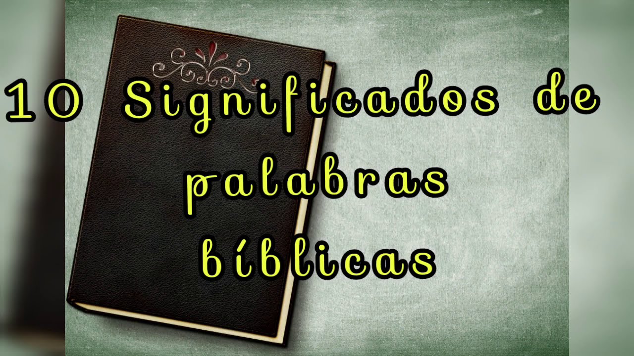 Palabra más común en la Biblia y su significado