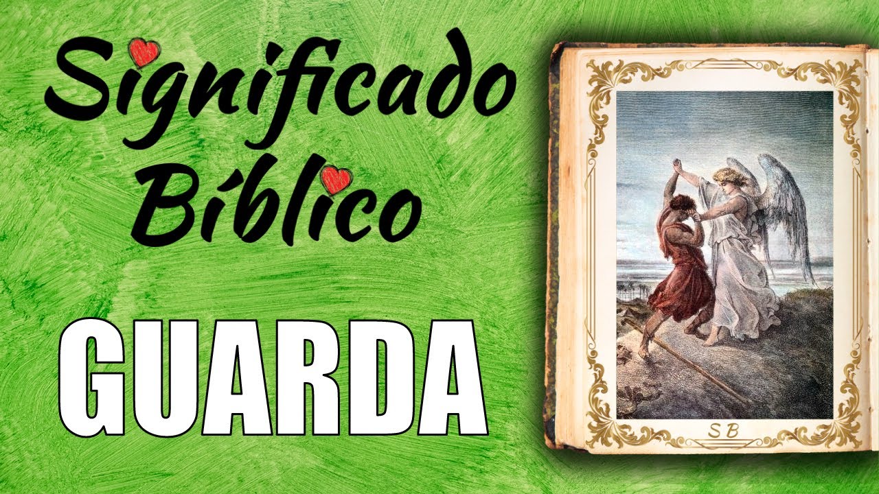 Reflexión espiritual sobre el significado de \'guarda\' en la Biblia