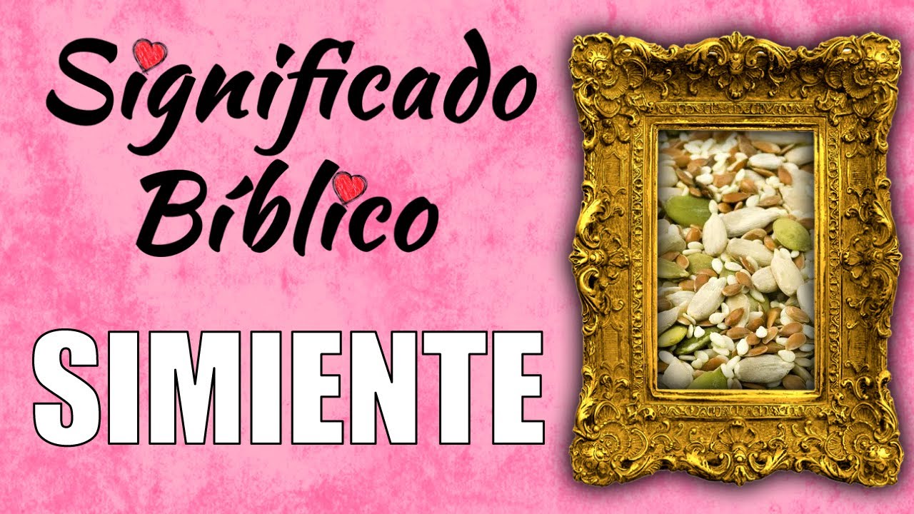 Significado bíblico de la simiente