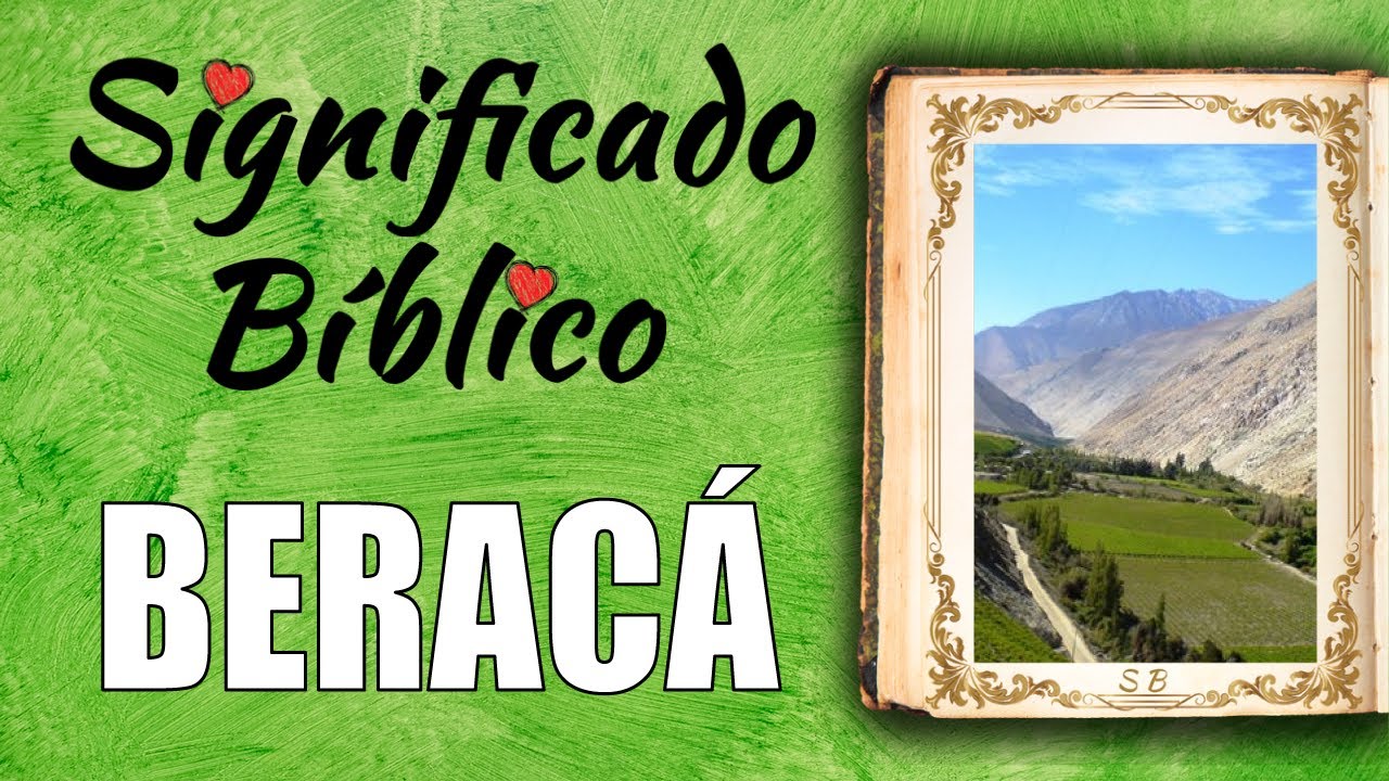 Significado de Beraca en la Biblia: Bendición divina y protección