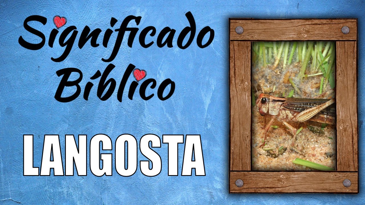 Significado religioso de las langostas en la Biblia