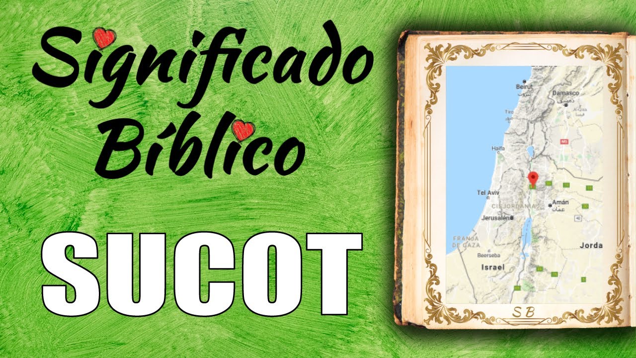 Significado y relevancia del Valle de Sucot en la Biblia