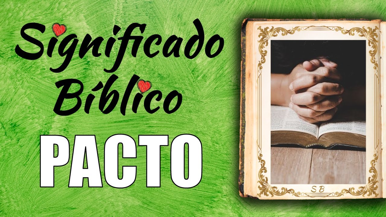 Significado y relevancia del pacto en la Biblia para cristianos