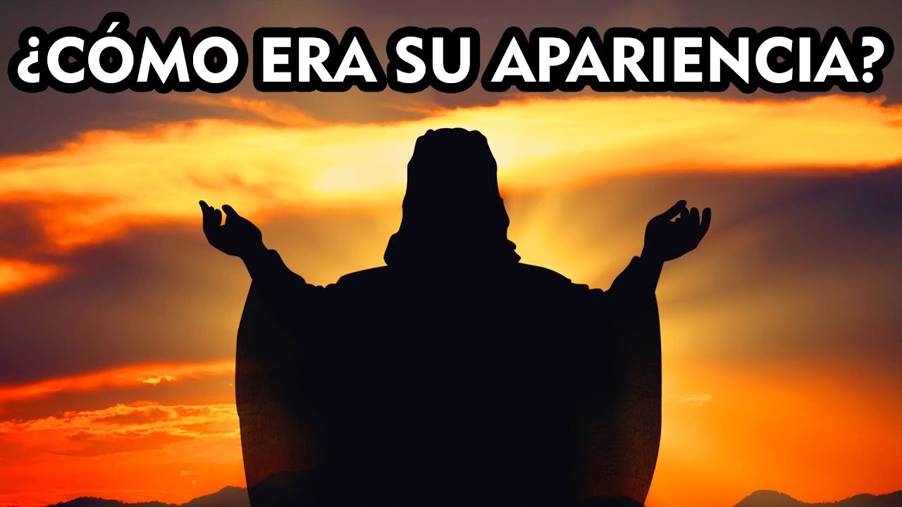 ¿Cómo era físicamente Jesús según la Biblia?