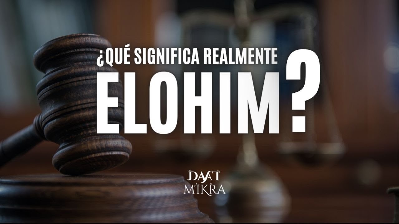 Descubre el poder y significado de Elohim en la Biblia