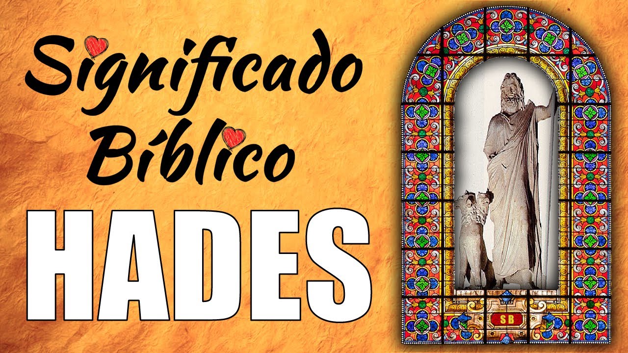 Descubre el significado del Hades en la Biblia Católica