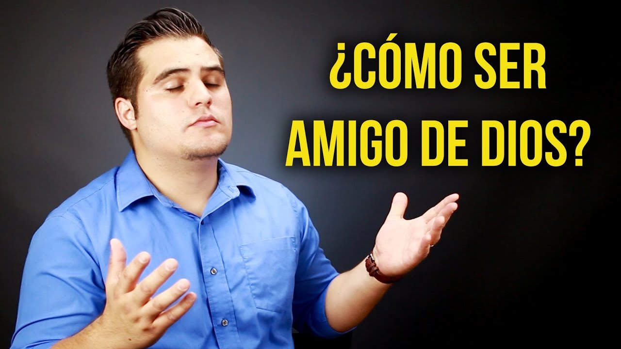 Descubre quiénes son los amigos de Dios según la Biblia