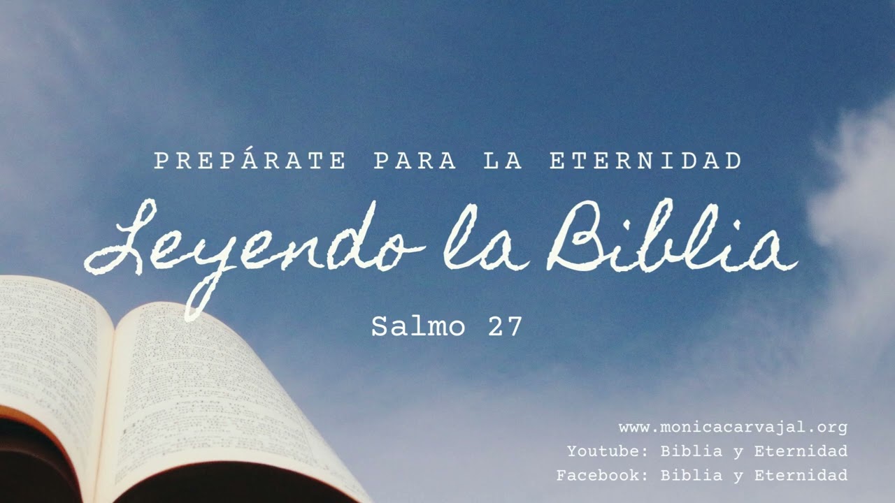 Encuentra inspiración en el Salmo 27 de la Biblia de las Américas