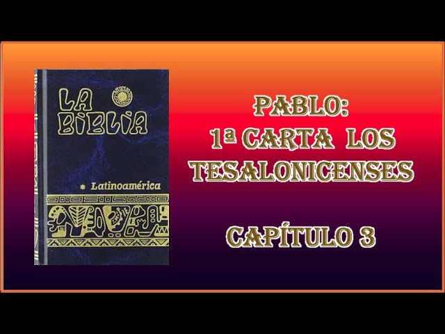 Estudio de la carta de 1 Tesalonicenses 3 en la Biblia Católica