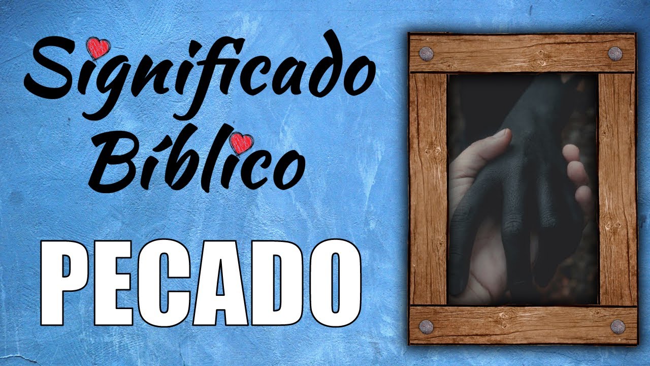 Pecados absurdos de la Biblia y su significado