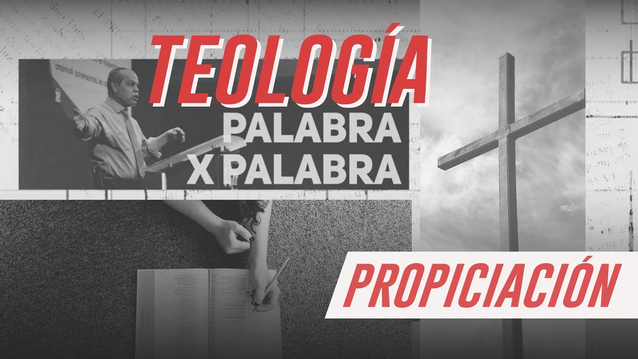 Propiciación según la Biblia: significado y contexto