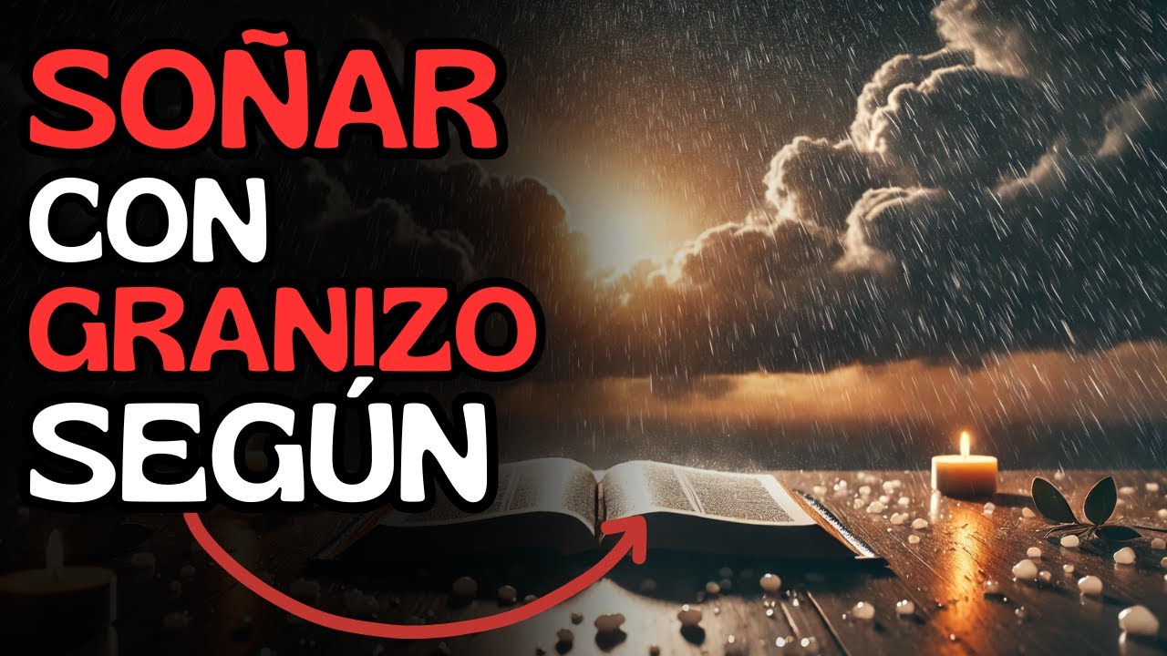 Significado bíblico de soñar con granizo