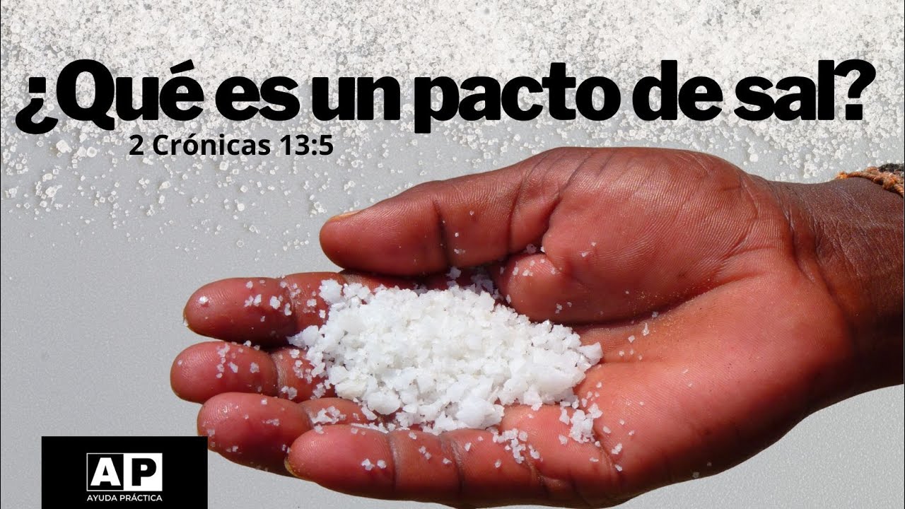 Significado y relevancia del Pacto de Sal en la Biblia