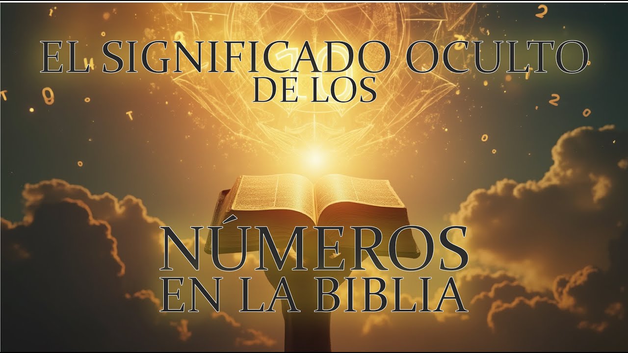 Descubre el significado oculto detrás de los números de la Biblia