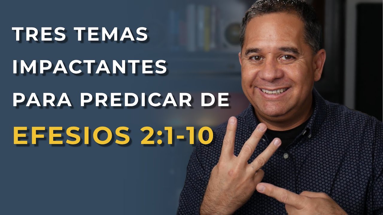 Efesios 2:1-10: Poderosa enseñanza bíblica