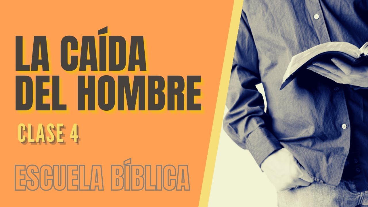 El hombre cae en la Biblia: naturaleza y redención divina