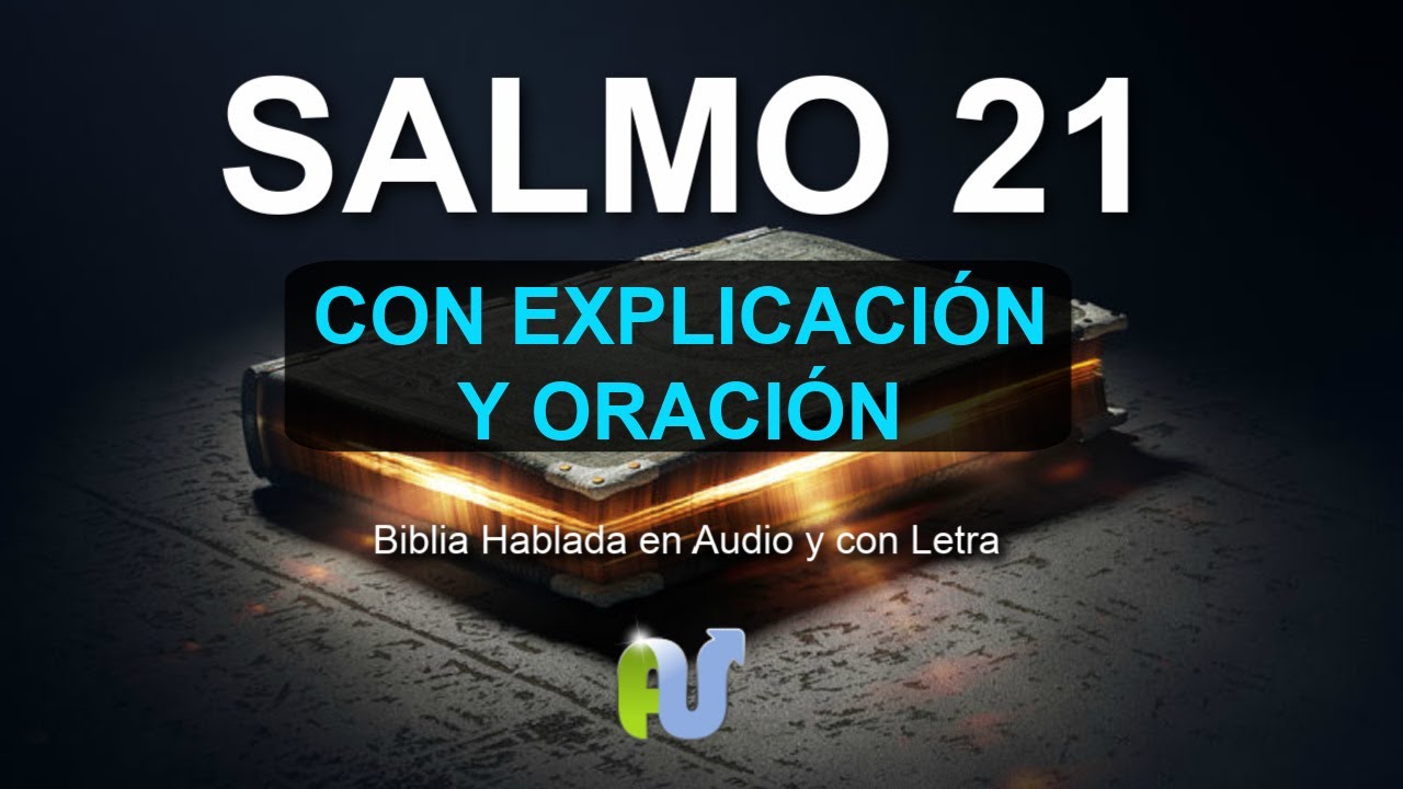 El poderoso mensaje del Salmo 21 de la Biblia para fortalecer tu fe