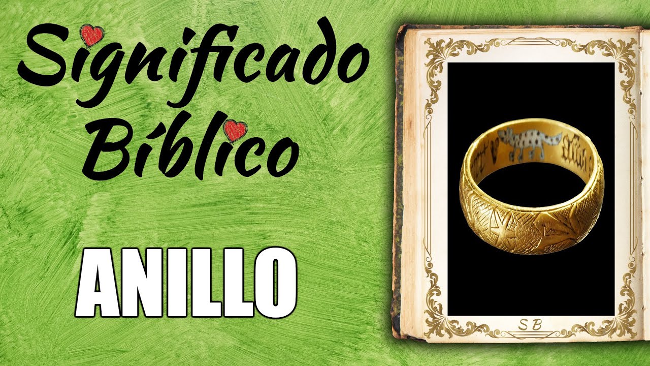 El significado del anillo en la Biblia: simbolismo y enseñanzas