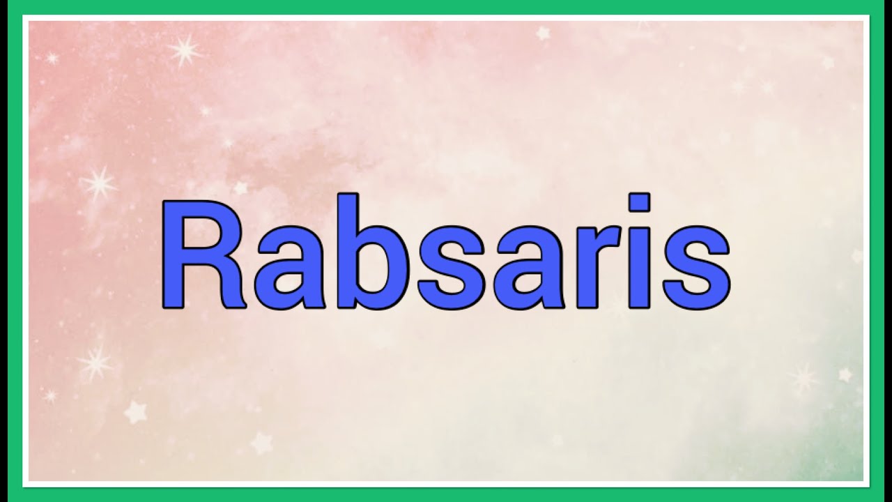 Explora el significado de Rabsaris en la Biblia y fortalece tu fe