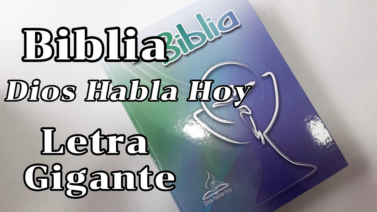 La Biblia Dios Habla Hoy en letra grande para una lectura cómoda