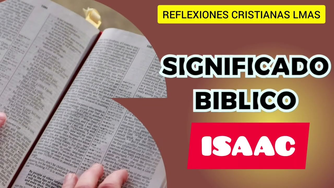 La misión de Isaac según la Biblia: Descubre su significado