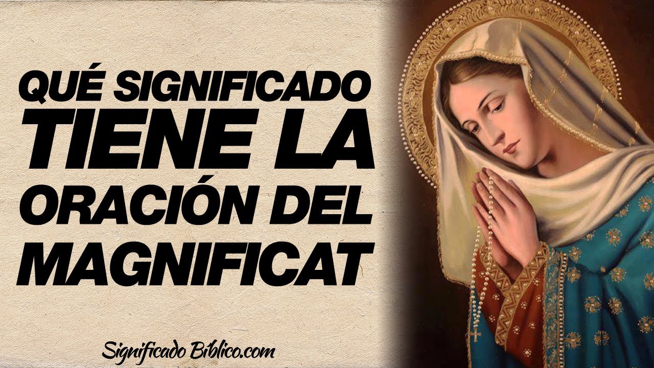 Magnificat en la Biblia y su importancia cristiana